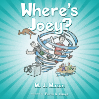 表紙画像: Where’s Joey? 9781480872707