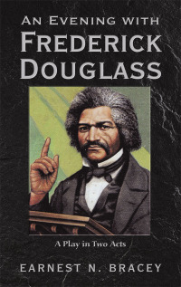 Cover image: An Evening with Frederick Douglass 9781480872813