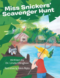 Cover image: Miss Snickers’ Scavenger Hunt 9781480872943