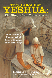 表紙画像: They Called Him Yeshua: the Story of the Young Jesus 9781480872981