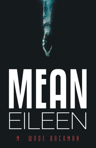 Cover image: Mean Eileen 9781480873377