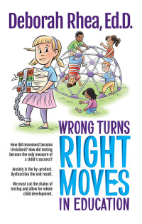 表紙画像: Wrong Turns, Right Moves in Education 9781480874459