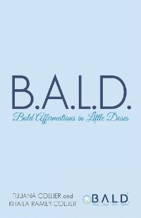 Cover image: B.A.L.D. Bold Affirmations In Little Doses 9781480874633
