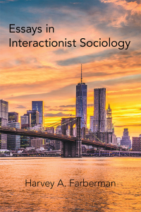 Cover image: Essays in Interactionist Sociology 9781480875265