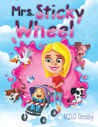 Cover image: Mrs. Sticky Wheel 9781480875470