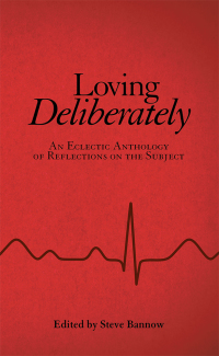 Cover image: Loving Deliberately 9781480875623