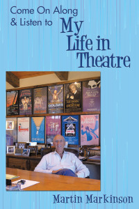 Cover image: Come on Along & Listen to My Life in Theatre 9781480876316