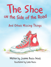 Cover image: The Shoe on the Side of the Road 9781480876392