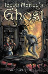 Cover image: Jacob Marley’s Ghost 9781480877207
