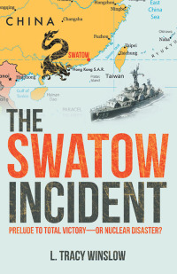 表紙画像: The Swatow Incident 9781480877405