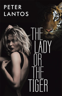 Cover image: The Lady or the Tiger 9781480877993