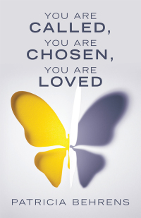 Imagen de portada: You Are Called, You Are Chosen, You Are Loved 9781480878167