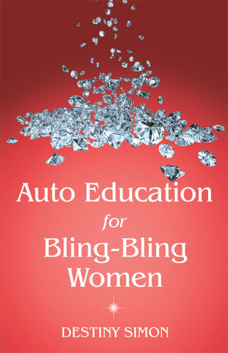 Cover image: Auto Education for Bling-Bling Women 9781480876989