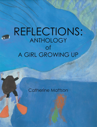 Cover image: Reflections: Anthology of a Girl Growing Up 9781480878877