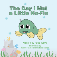 Imagen de portada: The Day I Met a Little No-Fin 9781480878914