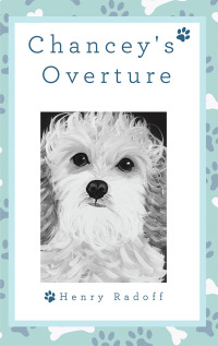 Cover image: Chancey's Overture 9781480879638