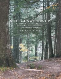 表紙画像: Michigan’s Western U.P. 9781480879805