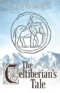 Cover image: The Celtiberian’s Tale 9781480881273