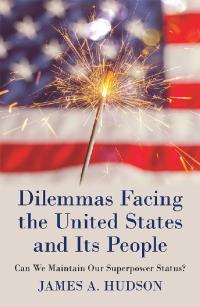 Imagen de portada: Dilemmas Facing the United States and Its People 9781480883390
