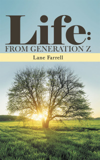 Cover image: Life: from Generation Z 9781480884298