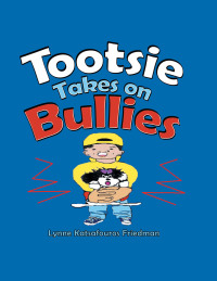 Imagen de portada: Tootsie Takes on Bullies 9781480884922