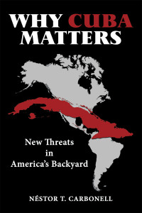 Imagen de portada: Why Cuba Matters 9781480885851
