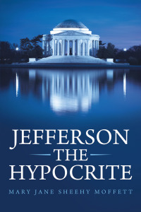 Cover image: Jefferson the Hypocrite 9781480886421