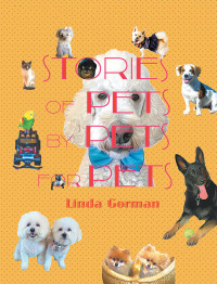 Imagen de portada: Stories of Pets by Pets for Pets 9781480886513
