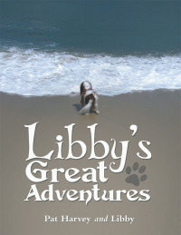 Imagen de portada: Libby’s Great Adventures 9781480886735
