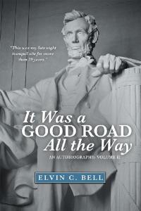 Cover image: It Was a Good Road All the Way 9781480887930