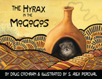 Omslagafbeelding: The Hyrax in the Mogogos 9781480888135