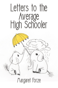 Omslagafbeelding: Letters to the Average High Schooler 9781480888296