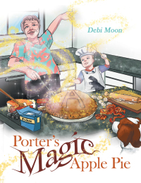 Cover image: Porter’s Magic Apple Pie 9781480889088