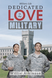 表紙画像: Dedicated Love in the Military 9781480889835