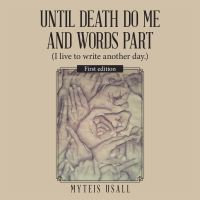 Cover image: Until Death Do Me and Words Part 9781480890404