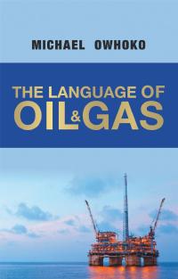 Titelbild: The Language of Oil & Gas 9781480890855