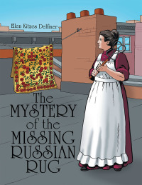 Cover image: The Mystery of the Missing Russian Rug 9781480890893