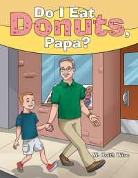 Imagen de portada: Do I Eat Donuts, Papa? 9781480891371