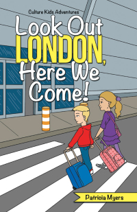 Cover image: Look out London, Here We Come! 9781480891470