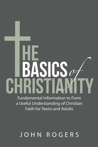 Imagen de portada: The Basics of Christianity 9781480892132