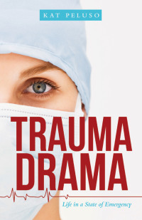 Cover image: Trauma Drama 9781480892217