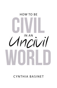 Imagen de portada: How to Be Civil in an Uncivil World 9781480892712