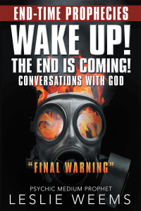 Imagen de portada: Wake Up! the End Is Coming! 9781480893429
