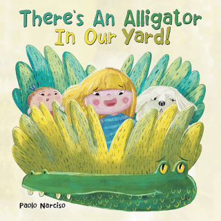 Cover image: There’s An Alligator In Our Yard! 9781480893733
