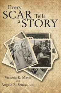 Cover image: Every Scar Tells a Story 9781480893948