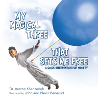 Cover image: My Magical Three That Sets Me Free 9781480894280