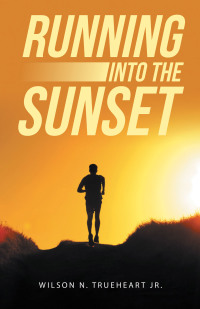 Imagen de portada: Running into the Sunset 9781480895614