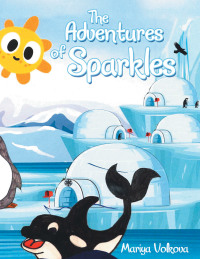 Cover image: The Adventures of Sparkles 9781480896680