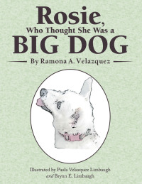 Omslagafbeelding: Rosie, Who Thought She Was a Big Dog 9781480896727