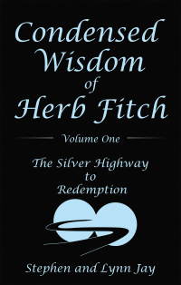 Imagen de portada: Condensed Wisdom of Herb Fitch Volume One 9781480897175